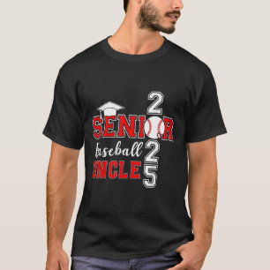 Uncle Baseball Senior 2025 Cl Of 2025 Graduation F T-Shirt