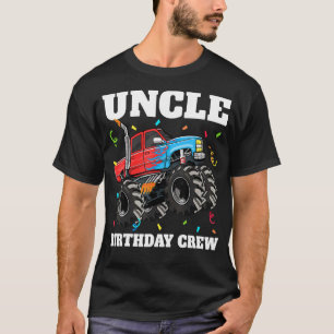 Uncle Birthday Crew Monster Truck Theme Birthday T-Shirt