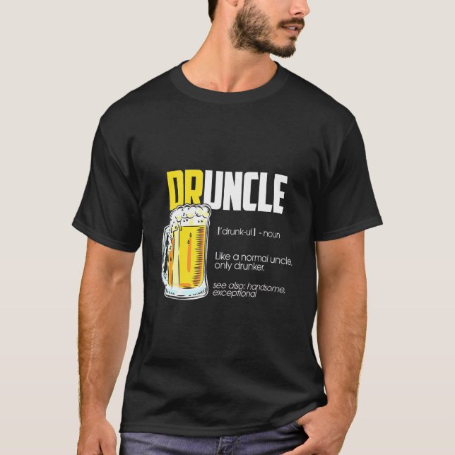 Uncle Druncle Definition Beer T-Shirt (Front)
