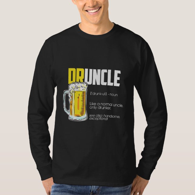 Uncle Druncle Definition Beer T-Shirt (Front)