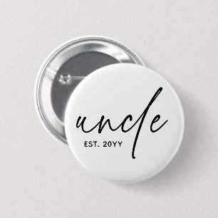Uncle Established Elegant Typography New Uncle 6 Cm Round Badge