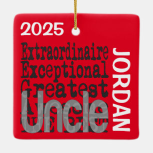 Uncle Extraordinaire CUSTOM Ceramic Ornament