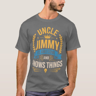 Uncle Jimmy is Awesome and Knowshings Jimmy girl v T-Shirt