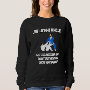 Uncle Jiu-Jitsu Choke You To Sleep Karate Design Sweatshirt