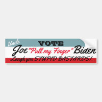 Uncle Joe Says- Laugh You STUPID BASTARDS!
