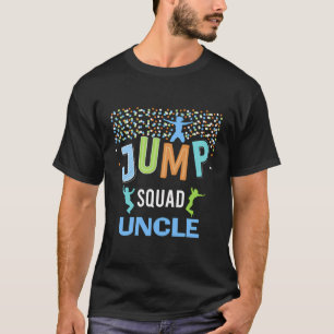 Uncle Jump Squad Birthday Boy Trampoline Jumper Bd T-Shirt