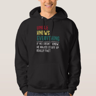 Uncle Know Everything Father's Day For Funny Uncle Hoodie