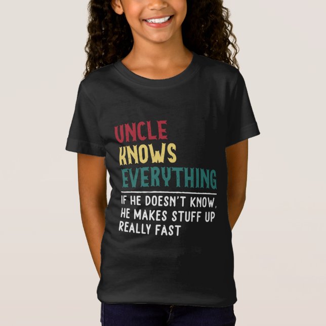 Uncle know Everything Father's day gift for Funny  T-Shirt (Front)