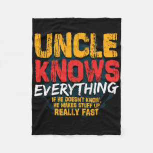 Uncle Knows Everything Funny Uncle Fathers Day Gif Fleece Blanket