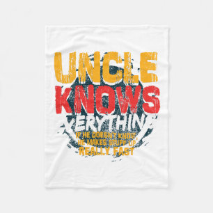 Uncle Knows Everything Funny Uncle Fathers Day Gif Fleece Blanket