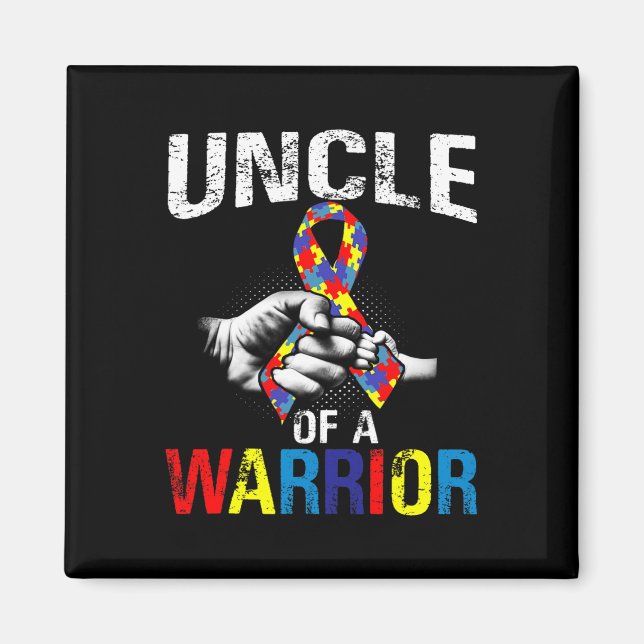 Uncle Of A Warrior Autism Awareness  Magnet (Front)