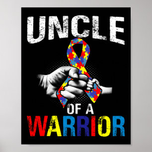 Uncle Of A Warrior Autism Awareness  Poster
