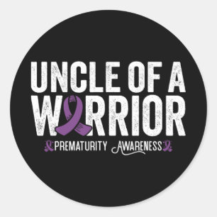 Uncle Of A Warrior Nicu Prematurity Awareness Classic Round Sticker