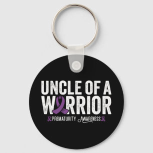 Uncle Of A Warrior Nicu Prematurity Awareness  Key Ring