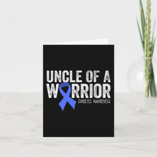 Uncle of a Warrior T1D Kid Diabetic Blue Ribbon Su Card