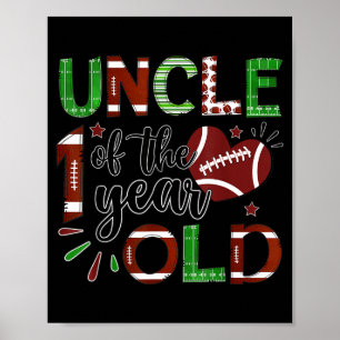 Uncle Of The 1 Year Old Football 1st Birthday Boy  Poster