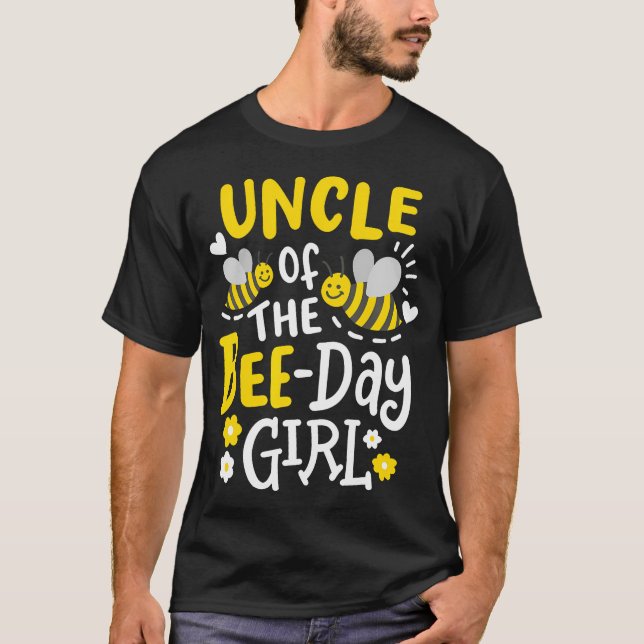  Uncle Of The Bee-Day Girl Bee Birthday Party Matc T-Shirt (Front)