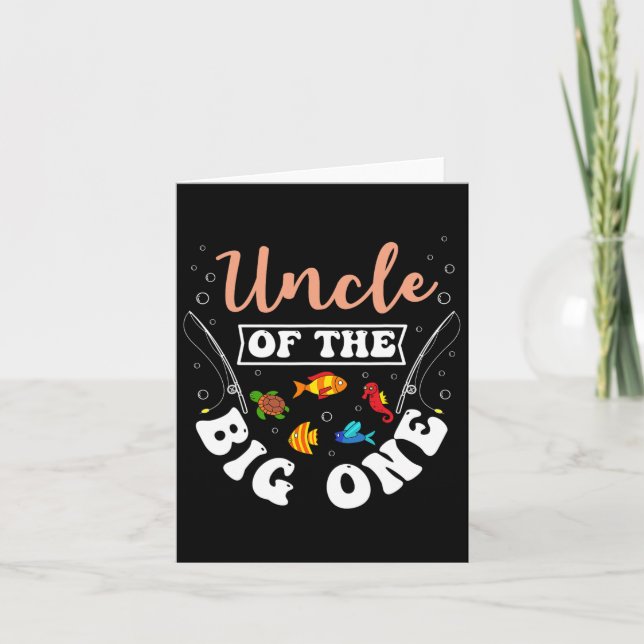 Uncle Of The Big One Fishing Birthday Party Bday C Card (Front)