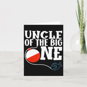 Uncle Of The Big One Fishing Boy First Birthday Of Card