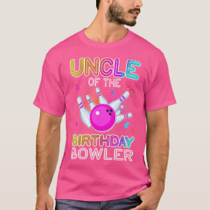 Uncle Of The Birthday Bowler Bday Bowling Party Ce T-Shirt