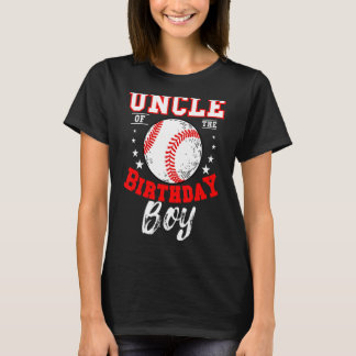 Uncle Of The Birthday Boy Baseball Theme Bday Cele T-Shirt