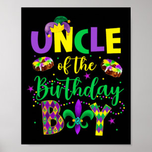 Uncle Of The Birthday Boy Shirt Mardi Gras Uncle T Poster