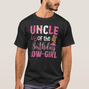 Uncle Of The Birthday Cow Girl Rodeo Cowgirl 1st B T-Shirt