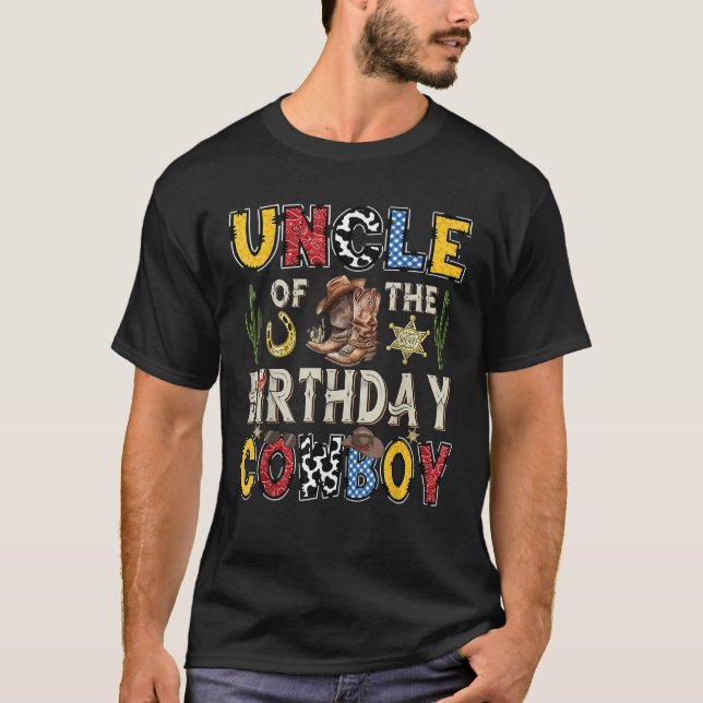 Uncle Of The Birthday CowBoy Rodeo Uncle Western  T-Shirt (Front)