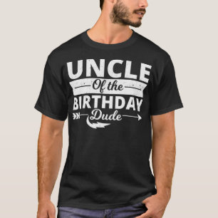 Uncle of the birthday dude party Bday boy proud bi T-Shirt