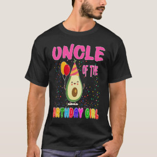 Uncle Of The Birthday Girl Avocados Vegan Food Par T-Shirt