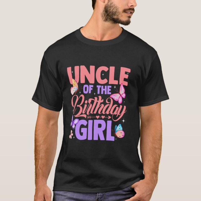 Uncle Of The Birthday Girl Butterfly Party Matchin T-Shirt (Front)