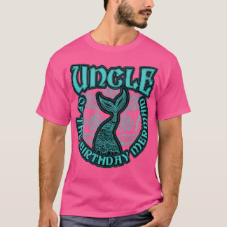 Uncle of the Birthday Mermaid 3 T-Shirt