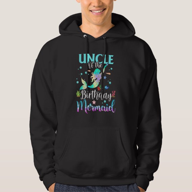Uncle Of The Birthday Mermaid Funny Matching Famil Hoodie (Front)