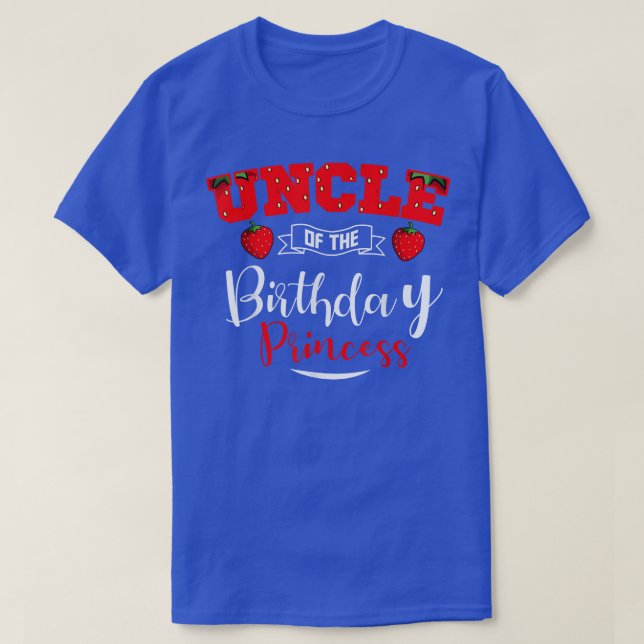 Uncle Of The Birthday Princess Strawberry Theme Bd T-Shirt (Design Front)