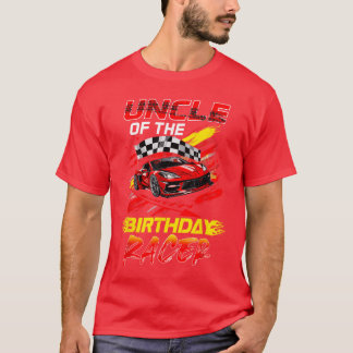 Uncle Of The Birthday Racer Race Party Family Matc T-Shirt