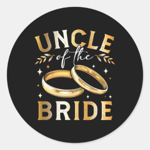 Uncle Of The Bride Bride’s Uncle Wedding And Engag Classic Round Sticker