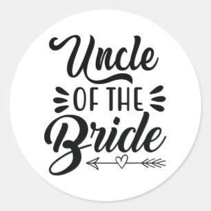 Uncle Of The Bride Wedding Party Family Bridal Sho Classic Round Sticker