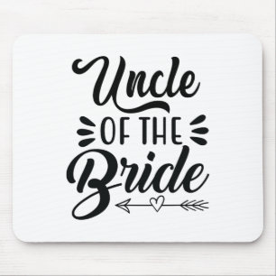 Uncle Of The Bride Wedding Party Family Bridal Sho Mouse Mat