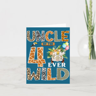 Uncle Of The Four Ever Wild Safari 4th Birthday Bo Card