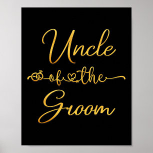 Uncle Of The Groom Wedding Party Idea For Him Poster
