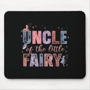 Uncle Of The Little Fairy 1st Birthday Girl Fairyt Mouse Mat