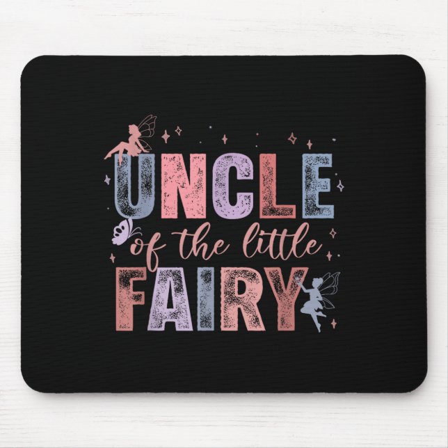 Uncle Of The Little Fairy 1st Birthday Girl Fairyt Mouse Mat (Front)