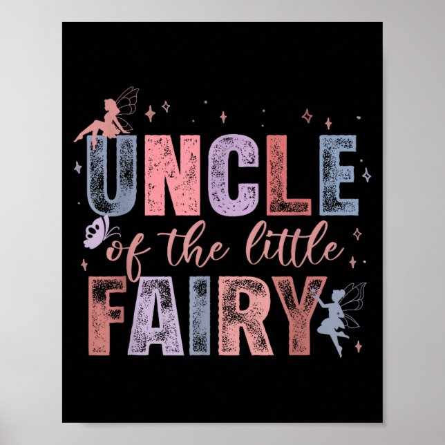 Uncle Of The Little Fairy 1st Birthday Girl Fairyt Poster (Front)