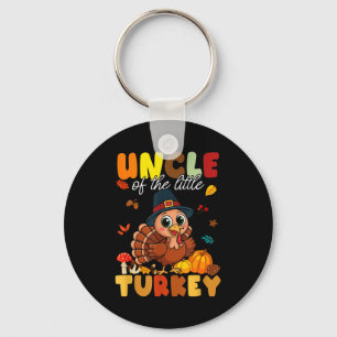 Uncle Of The Little Turkey Thanksgiving Baby Showe Key Ring