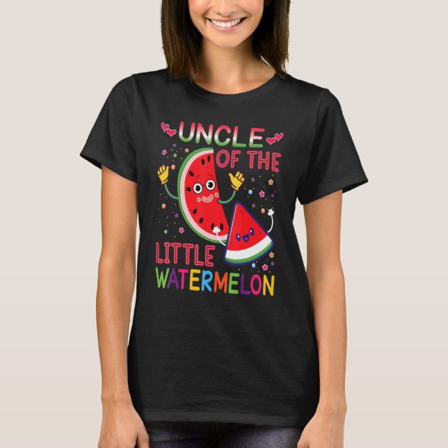 Uncle Of The Little Watermelon Birthday Party Matc T-Shirt (Front)