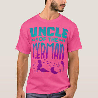 Uncle of the Mermaid T-Shirt