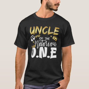 Uncle Of The Notorious One Old School 1st Hip Hop T-Shirt