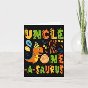 Uncle Of The One-A-Saurus 1st Birthday Dinosaur Card
