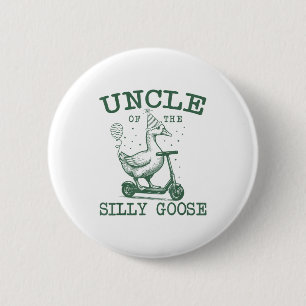 Uncle Of The Silly Goose First Birthday Family Mat 6 Cm Round Badge