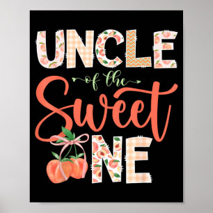 Uncle of The Sweet One Peach 1st Birthday Girl Poster